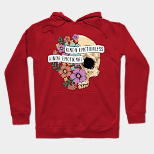 Kinda emotionless kinda emotional skull Hoodie